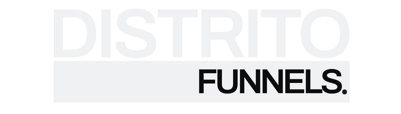 Distrito Funnels